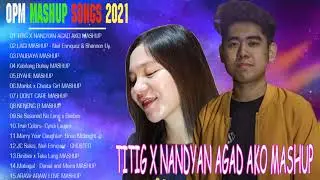 Neil Enriquez x Pipah Pancho NONSTOP 2021 - Top Trending Mashup : TITIG X NANDYAN AGAD AKO MASHUP ..