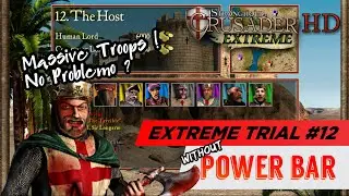 Stronghold Crusader HD Extreme Without Power Bar| Trial No. 12 The Host | Gameplay Indonesia
