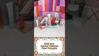 Final Thoughts Outro | Ipsy Advent Calendar 2025 #shorts #adventcalendar #ipsy #unboxing #makeup