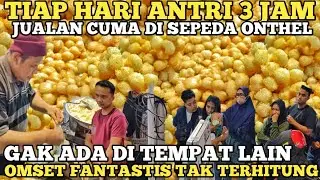 TIAP HARI ANTRI 3 JAM JUALAN CUMA DI SEPEDA ONTHEL ! IDE USAHA GA ADA DI TEMPAT LAIN OMSET FANTASTIS