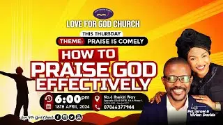 HOW TO PRAISE GOD EFFECTIVELY