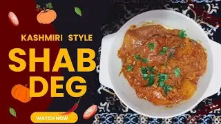 Traditional Kashmiri Shab Deg || Kashmiri Style Shab Deg Recipe || Easy and Tasty Recipe.