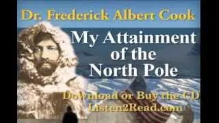 My Attainment of the North Pole PREVIEW - by Frederick Albert Cook