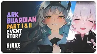 ARK GUARDIAN - Full Story Quest (Part 1 & 2) Goddess Of Victory: NIKKE