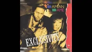 DAMIAN DAME - Exclusivity