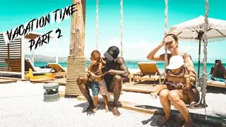 VACATION TIME PART 2