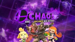 CHAO5: The UN-Balance Mod Returns | v0.6.0 TRAILER