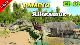 I Tamed the Most Dangerous Allosaurus 😱 | ARK ultimate mobile edition | EP -13 | #arkmobile