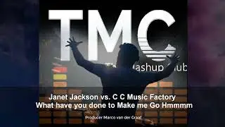 Janet Jackson vs.  C C Music Factory - What have you done to Make me Go Hmmmm (&copy; 2025)