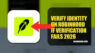 How To Verify Identity On Robinhood If Verification Fails 2026 (UPDATED GUIDE)