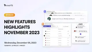 Everfit New Features Highlights Nov 23: Zapier Integration, Notification Center, Workout Analytics
