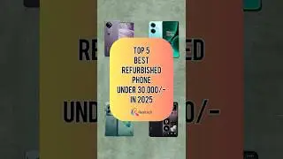 TOP 5 Best Refurbished Phone Under 30000/- In 2025 | Realtech