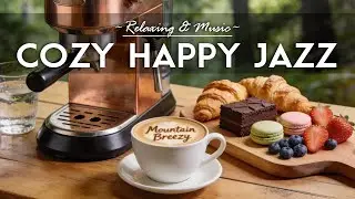 Cozy Happy Jazz 🎶💖Cozy Bossa Nova Instrumental and Relaxing Jazz Cafe Music for Studying.