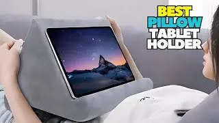 Top 5 Best Pillow Tablet Holder For Ipad On 2024 Pillow Phone Stand