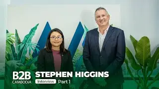 Интервью со Стивеном Хиггинсом, Mekong Strategic Capital &mdash; Инвестиционный ландшафт Камбоджи &mdash; Часть 1