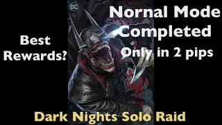 Inj2 mobile | Dark Nights solo raid normal mode finished | Big Rewards 🔥🔥🔥