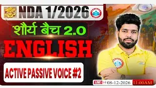 CLASS &mdash; 02 || Active Passive Voice || शौर्य 2.0 बैच By Anuj Sir 