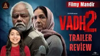 Vadh 2 ka official trailer by Filmy Mandir 