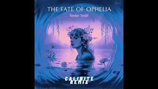 Taylor Swift - The Fate of Ophelia [Tech House Remix]