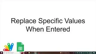 Automatically Replace Value When Entered