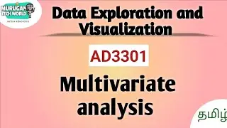 Multivariate analysis in data exploration and Visualization||AD3301||DEV||Anna University.