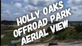 Holly Oaks ORV Park Drone View |  holly oaks off-road park drone overview