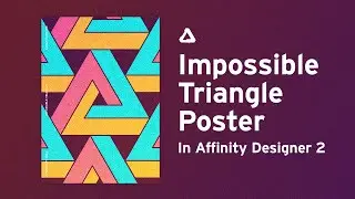 Making An Impossible Triangle (Penrose Triangle) Poster in Affinity Designer 2 | Speed Design