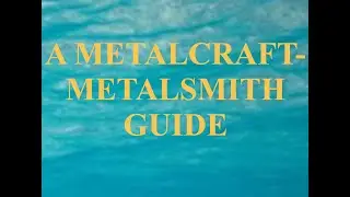 A Metalcraft-Metalsmith Guide