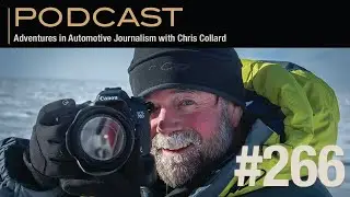 Adventures in Automotive Journalism with Chris Collard