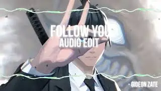 Follow You - Noizy [Audio Edit]✨💎