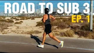 The Road to a Sub 3 Hour Marathon | Ep. 01: The Journey Begins