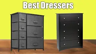 The 5 Best Dressers Reviews 2021
