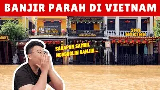 Pagi-Pagi Cari Sarapan di Vietnam, Tapi Malah Bahas Banjir Besar 😅🌧️