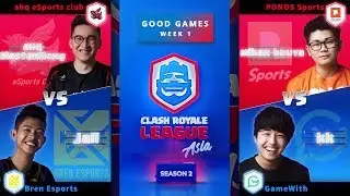 [ Good Games ] S2 Week 1 - CRL Asia Highlights