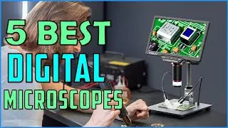 Top 5 Best Digital Microscope 2024
