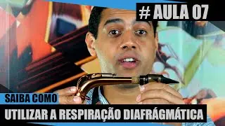 Saiba como utilizar a Respiração Diafrágmatica #Aula07
