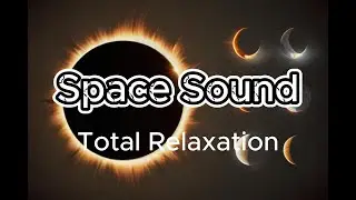 Space Sound Amience White Noise |Total Relaxation| Focus | Meditation and Sound Sleep