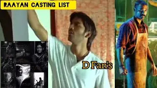 🔥Raayan Casting List❗💥|#dhanush|#dhanushkraja|#d50|#raayan|#arrahman|#sunpictures|#dhanushFort|🤩💥