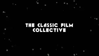 The Classic Film Collective