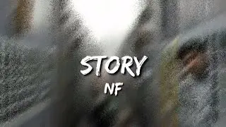 STORY (Lyrics) - NF