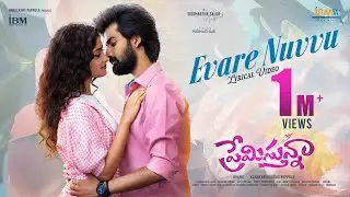 Evare Nuvvu - Lyrical (Premistunnaa), Siddharth, Sandilya | Sathvik,Preethi | Bhanu,Kanaka Durga Rao