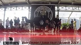 Bboy Crumbs | Judge Showcase | Quito, Ecuador 2017