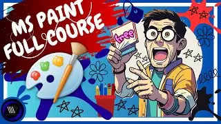 Microsoft Paint Complete Tutorial | Ms Paint Full Course 2025 | Full Course for Beginners!
