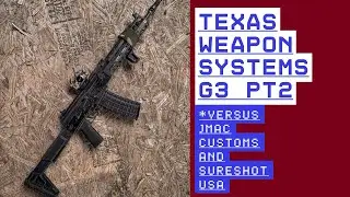 Texas Weapon Systems G3 vs JMac vs SureShot USA Pt:2
