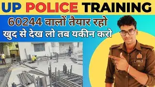See the preparation for UP POLICE 60244 training. Work is progressing rapidly in all the centers....