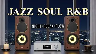 Smooth Jazz & Soulful R&B 🎧 – Relaxing Instrumental Music for Stress Relief & Focus ✨
