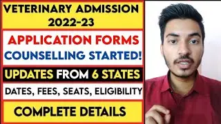 Veterinary Admissions 2022-23 | Veterinary Counselling Forms 2022 Updates & Info. | Complete details