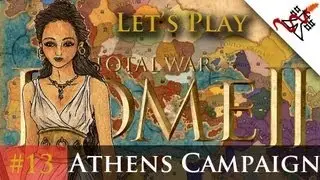 Let's Play - Total War: Rome 2 - Athens Campaign Ep.13 