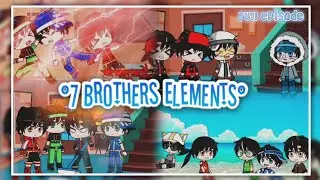Kompilasi 7 Brothers Elements Eps 01-04 || Full Episode