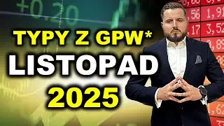 9 sp&oacute;łek na listopad 2025!